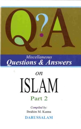Miscellaneous Questions & Answers on Islam (part 2)